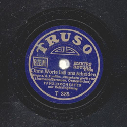 Tanzorchester - Ohne Worte la uns scheiden / Regenschauer