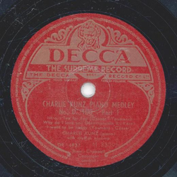 Charlie Kunz - Charlie Kunz Piano Medley No. D100  Part....