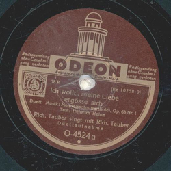 Rich. Tauber - Ich wollt, meine Liebe ergösse sich /...