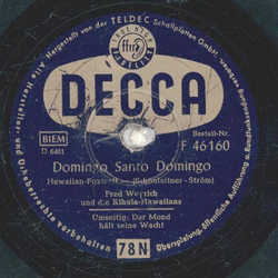 Fred Weyrich, Kihula-Hawaiians - Domino Santo Domino / Der Mond hlt seine Wacht