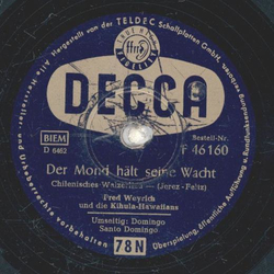 Fred Weyrich, Kihula-Hawaiians - Domino Santo Domino / Der Mond h�lt seine Wacht
