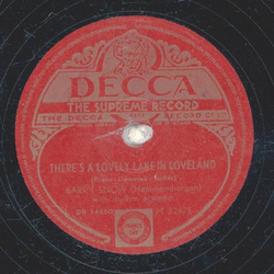 Barry Snow - Theres a Lovely Lake In Loveland / There are...