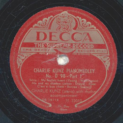 Charlie Kunz - Charlie Kunz Piano Medley No. D98