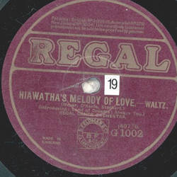 Regal Dance Orchestra - Hiawathas Melody Of Love / Dreamy Hawaii