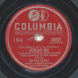 Xavier Cugat und sein Waldorf-Astoria Orchester - Acercate Mas / Lamp of Memory