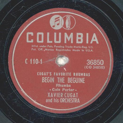 Xavier Cugat - Begin the Beguine / Say Si Si