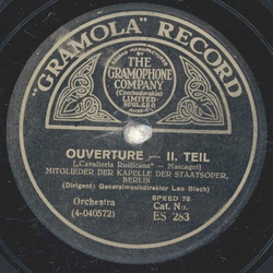 Mitgl. d. Kapelle d. Staatsoper, Berlin: Leo Blech - Ouverture Teil I und II