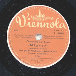 Das groe Orchester Radio Wien; Rudolf Nillius - Ouverture zur Oper Mignon Teil I und II