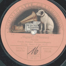 Frieda Hempel - Mignon / einseiteig bespielt