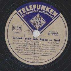 Erna Sack, Marcel Wittrisch - Schenkt man sich Rosen in...