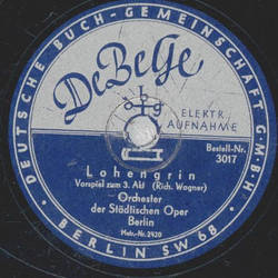 Orchester der Stdtischen Oper Berlin - Einzug der Gste / Lohengrin