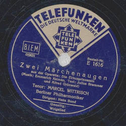 Marcel Wittrisch - Zwei Mrchenaugen, aus der Operette:...