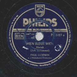 Paul Godwin - Wien bleibt Wien / Vindobona Marsch