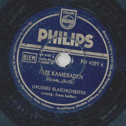 Groes Blasorchester: Franz Seiffert - Alte Kameraden /...