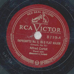 Alfred Cortot - Impromtu No. 3, in G Flat Major / Fantasie Impromptu in C Sharp Minor