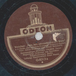 Richard Tauber - Weinlied Fein, fein schmeckt uns der...