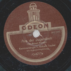 C. Richard Tauber - Aus der Jugendzeit / Ging da nicht...