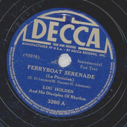 Lou Holden - Ferryboat Serenade / The Maid With The Slight Swiss Accent