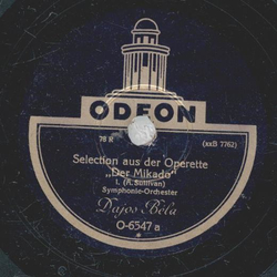 Dajos Bla - Selection aus der Operette: Der Mikado Teil...