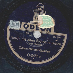Odeon Mnner-Quartett - Horch, die alten Eichen rauschen / Almenrausch und Edelwei