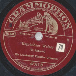 Ilja Livaschakoff Knstler Orchester - Siebenbrgerische Ouvertre / Kapriziser Walzer