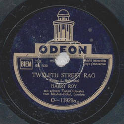 Harry Roy und sein Orchester - Twelfth Street Rag / Chinatown My Chinatown, Limeshouse Blues