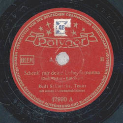 Rudi Schuricke mit seinen Instrumental-Solisten - Schenk mir deine Liebe, Signorina / Ein Troubadour der Liebe