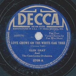 Glen Gray - Love Grows On The White Oak Tree / Prelude In  C Sharp Minor