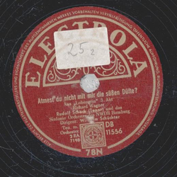 Rudolf Schock - Atmest du nicht mit mir die süßen Düfte?...