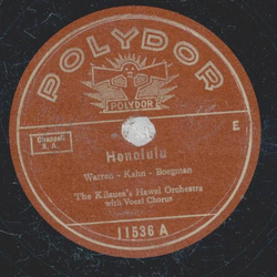 The Kilauea´s Hawai Orchestra - Honolulu / Sweet Sue -...