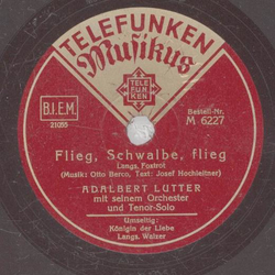Adalbert Lutter - Flieg, Schwalbe, flieg / Knigin der Liebe