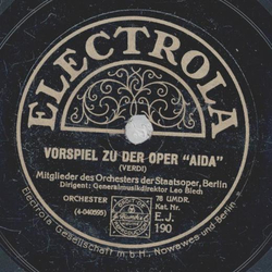Leo Blech - Krnungmarsch / Vorspiel zu der Oper Aida