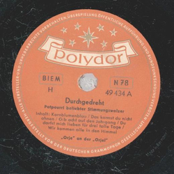 Orje and der Orjel - Durchgedreht, Potpourri beliebter...