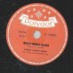 Svend Saaby-Chor - Mir bricht das Herz / Maria-Maria-Maria