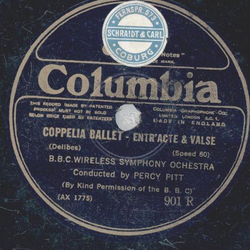 The B.B.C. Wireless Symphony Orchestra - Coppelia Ballet - Entracte & Valse / Coppelia Ballet - Prelude and Mazurka