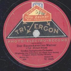 Groes Symphonie-Orchester: Bruno Seidler-Winkler - Der Rosenkavalier-Walzer Teil I und II