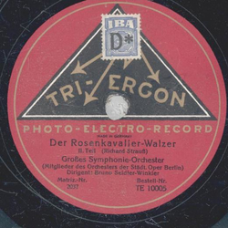 Groes Symphonie-Orchester: Bruno Seidler-Winkler - Der Rosenkavalier-Walzer Teil I und II