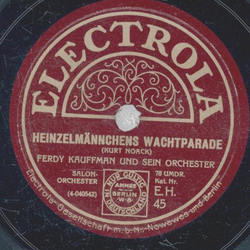 Ferdy Kauffmann und sein Orchester - Heinzelmnnchens Wachtparade / Blumengeflster