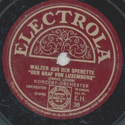 Konzert Orchester - Walzer aus der Operette  Die lustige Witwe  / Der Graf von Luxemburg