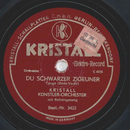 Kristall Knstler Orchester - Du schwarzer Zigeuner /...