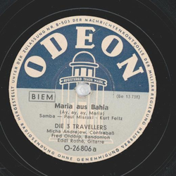 Die 3 Travellers - Maria aus Bahia / Meine Rosa ist aus...