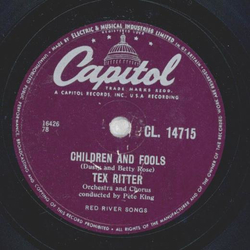 Tex Ritter - I Leaned On A Man / Children And Fools