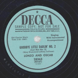 Lonzo and Oscar - Honky Tonk Sweetheart / Goodbye Little Darlin No. 2