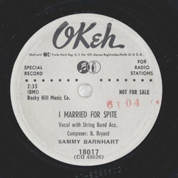 Sammy Barnhart - I Married For Spite / The Tables Turned