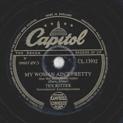 Tex Ritter - Go On! Get Out! / My Woman Aint Pretty