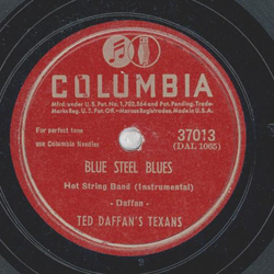 Ted Daffans Texans - Worried Mind / Blue Steel Blues