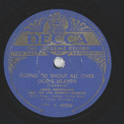 Louis Armstrong and the Lyn Murray Quartet - Going To Shout All Over Gods Heaven / Nobody Knows De Trouble Ive seen