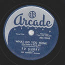 Ed Curry - Now That You Know / What Do You Think