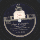 Frederick Hippmann m. s. Knstler-Orchester - Wiener...