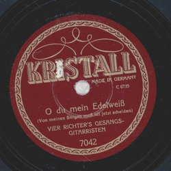 Vier Richters Gesangs-Gitarristen - O du mein Edelwei /...